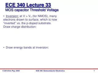 ECE 340 Lecture 33 MOS capacitor Threshold Voltage
