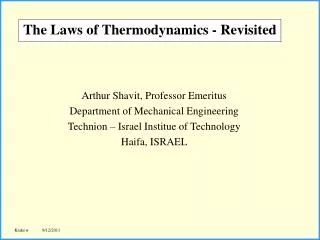 The Laws of Thermodynamics - Revisited