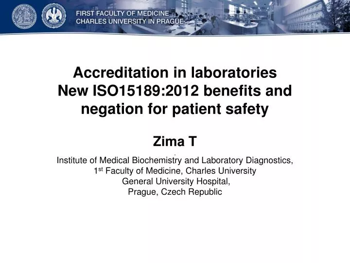 accreditation in laborator ies new iso15189 201 2 benefits and negation for patient safety