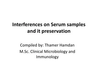 Interferences on Serum samples and it preservation