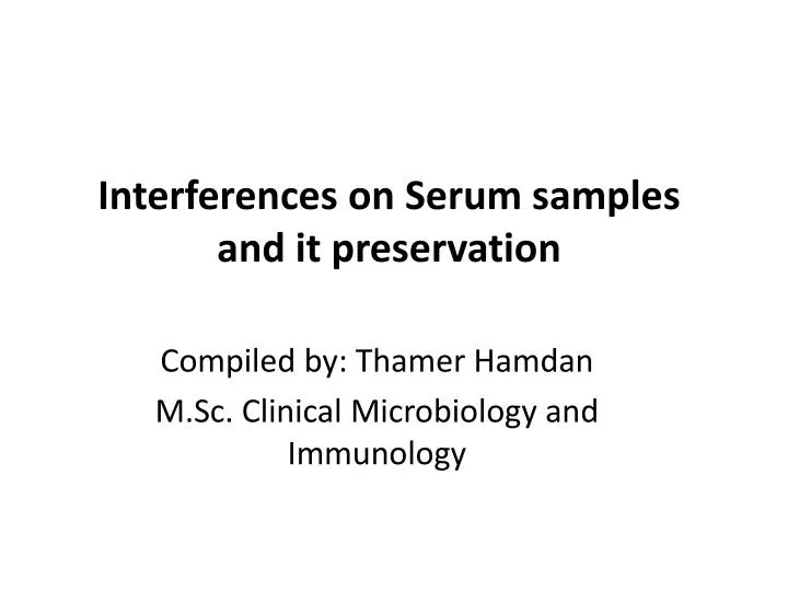 interferences on serum samples and it preservation