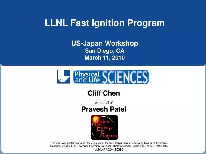 llnl fast ignition program us japan workshop san diego ca march 11 2010
