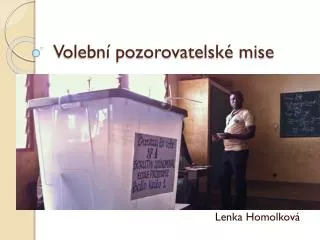 volebn pozorovatelsk mise