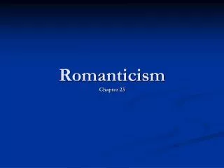 Romanticism Chapter 23