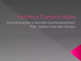hist ria e comunica o