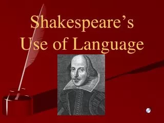shakespeare s use of language
