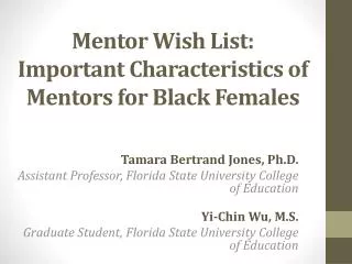 Mentor Wish List: Important Characteristics of Mentors for Black Females