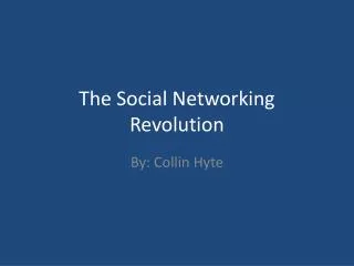 The Social Networking Revolution