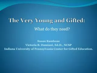 The Very Young and Gifted: