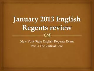 January 2013 English Regents review