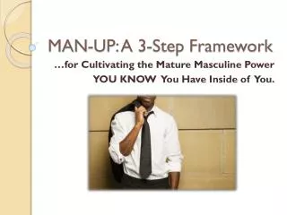 man up a 3 step framework