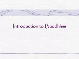 Introduction to Buddhism