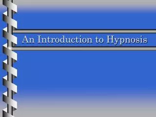 An Introduction to Hypnosis