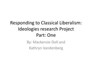 responding to classical liberalism ideologies research project part one