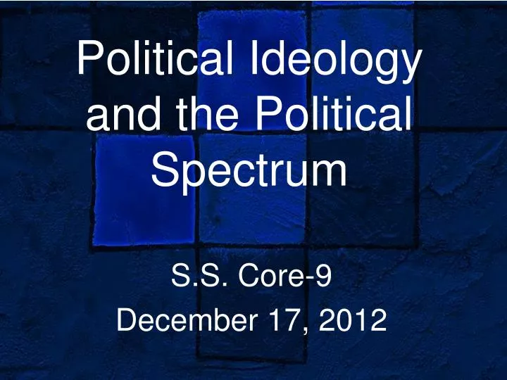 political ideology and the political spectrum