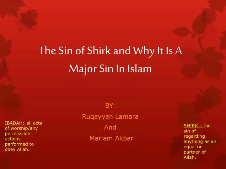 the sin of shirk and why i t i s a major sin in i slam