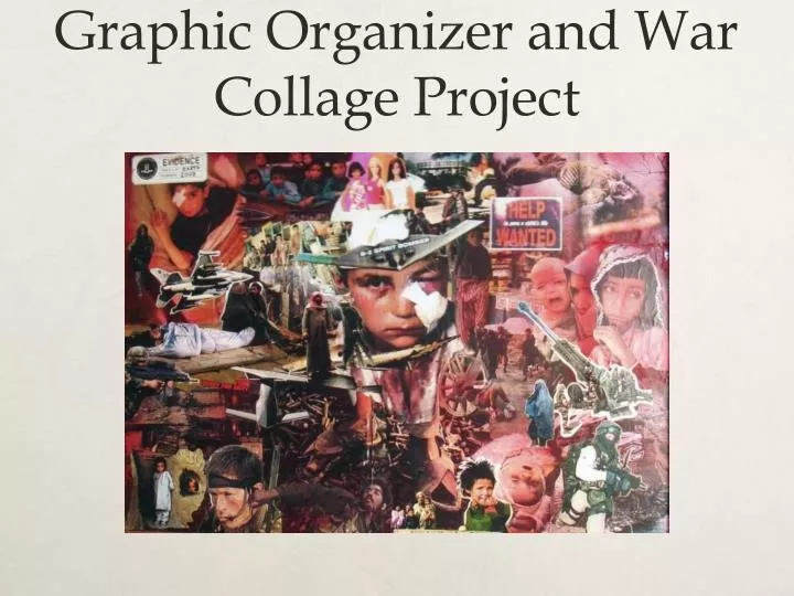 graphic organizer and war collage project