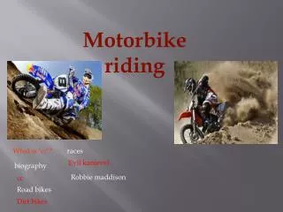 Motorbike riding