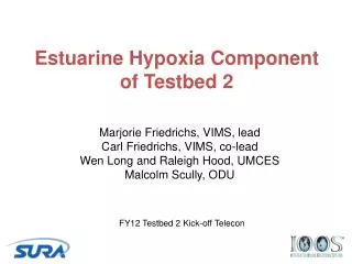 Estuarine Hypoxia Component of Testbed 2