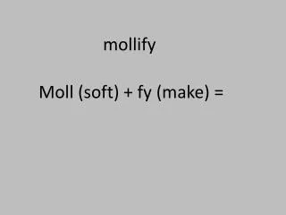 mollify