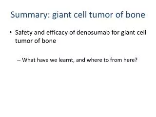Summary: giant cell tumor of bone