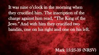 Mark 15:25-39 ( NRSV )