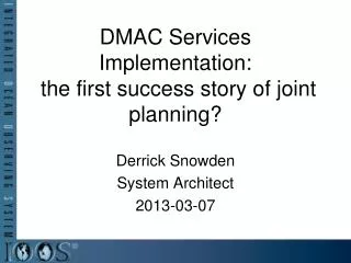 DMAC Services Implementation: the first success story of joint planning?