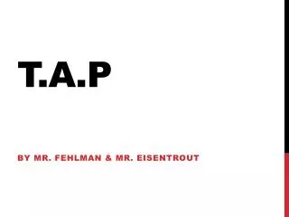 t a p