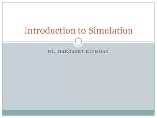 Introduction to Simulation