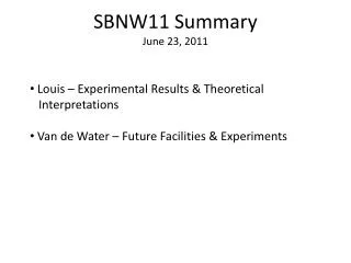SBNW11 Summary June 23, 2011