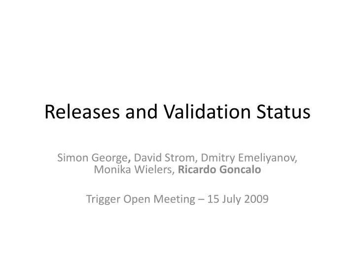 releases and validation status