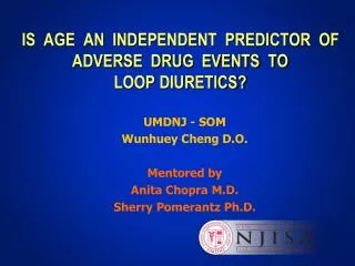 IS AGE AN INDEPENDENT PREDICTOR OF ADVERSE DRUG EVENTS TO LOOP DIURETICS?