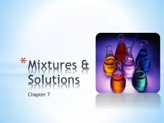 Mixtures &amp; Solutions