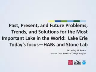 Dr . Jeffrey M. Reutter Director, Ohio Sea Grant College Program