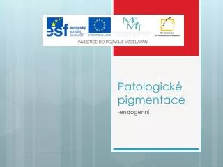 patologick pigmentace