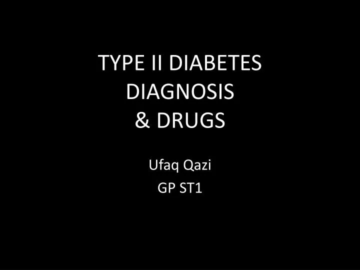 type ii diabetes diagnosis drugs