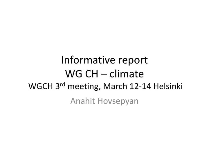 informative report wg ch climate wgch 3 rd meeting march 12 14 helsinki