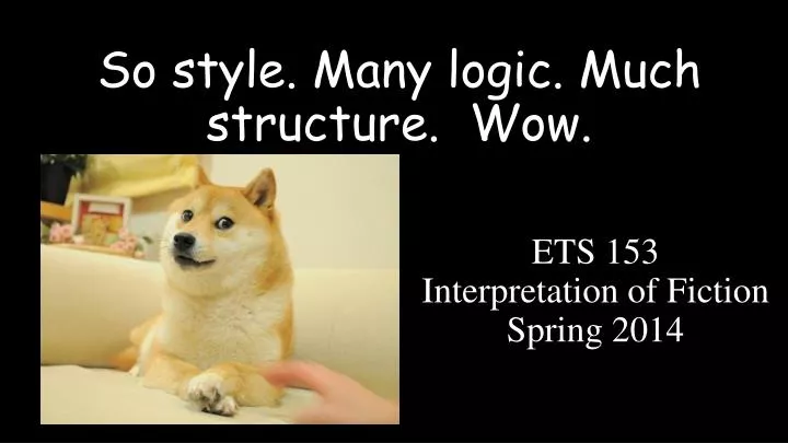 so style many logic much structure wow
