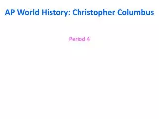 AP World History: Christopher Columbus