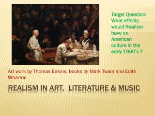 Realism in Art, Literature &amp; Music