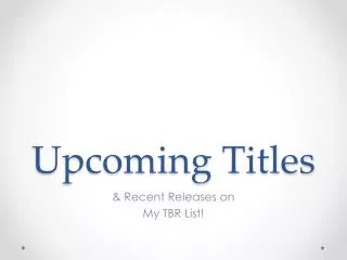 Upcoming Titles