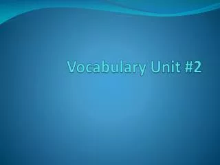 Vocabulary Unit #2