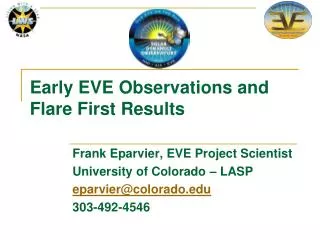 Early EVE Observations and Flare First Results