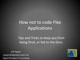 How not to code Flex Applications