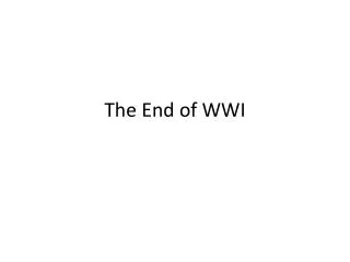 The End of WWI