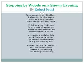 PPT - Stopping by the Woods on a Snowy Evening PowerPoint Presentation ...