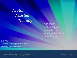 Avatar Assisted Therapy