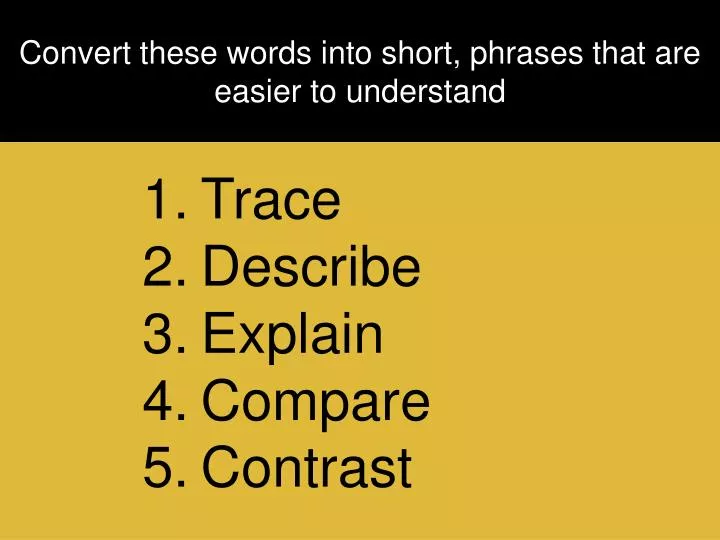 convert these words into short phrases that are easier to understand