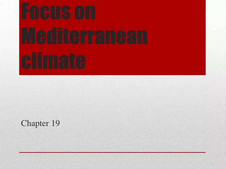 focus on mediterranean climate