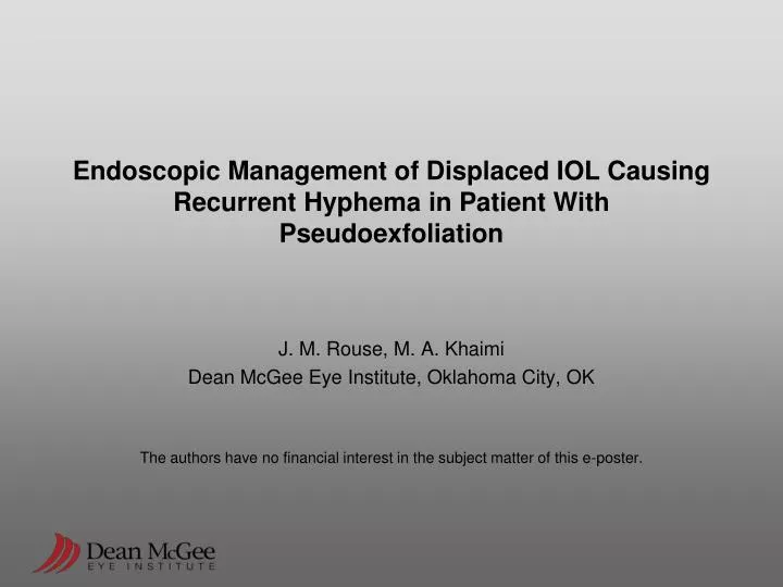 endoscopic management of displaced iol causing recurrent hyphema in patient with pseudoexfoliation